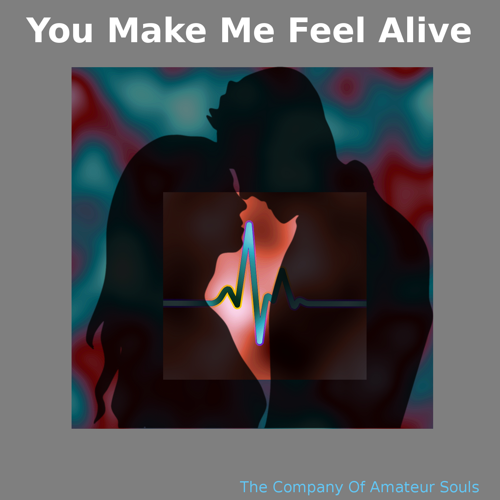 You Make Me Feel Alive artwork